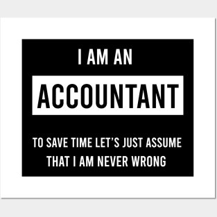 I am an accountant Posters and Art